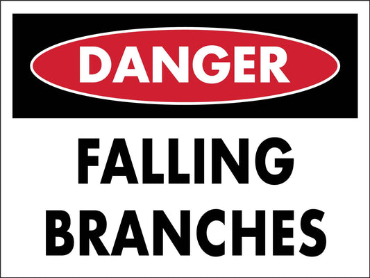 Danger Falling Branches Sign