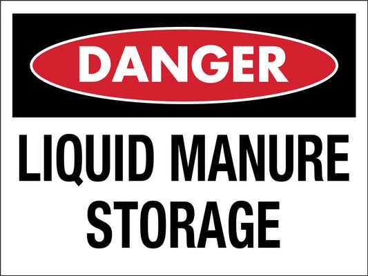Danger Liquid Manure Storage Sign