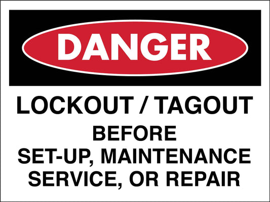 Danger Lockout/Tagout Before Set-Up Repair Sign