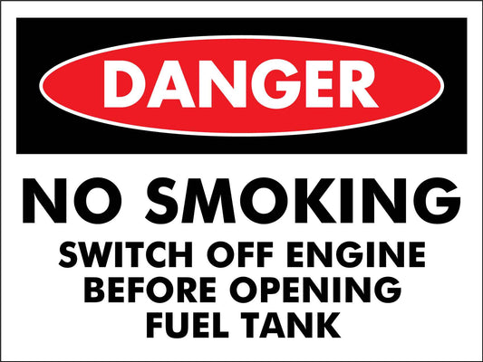 Danger No Smoking Switch Off Engine Before Opening Fuel Tank Sign