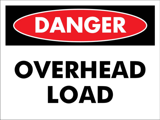 Danger Overhead Load Sign