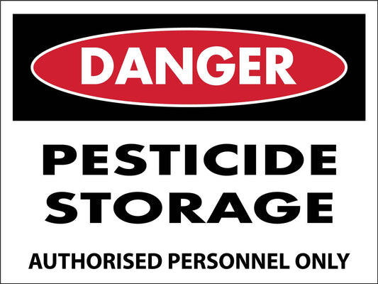 Danger Pesticide Storage Authorised Personnel Only Sign
