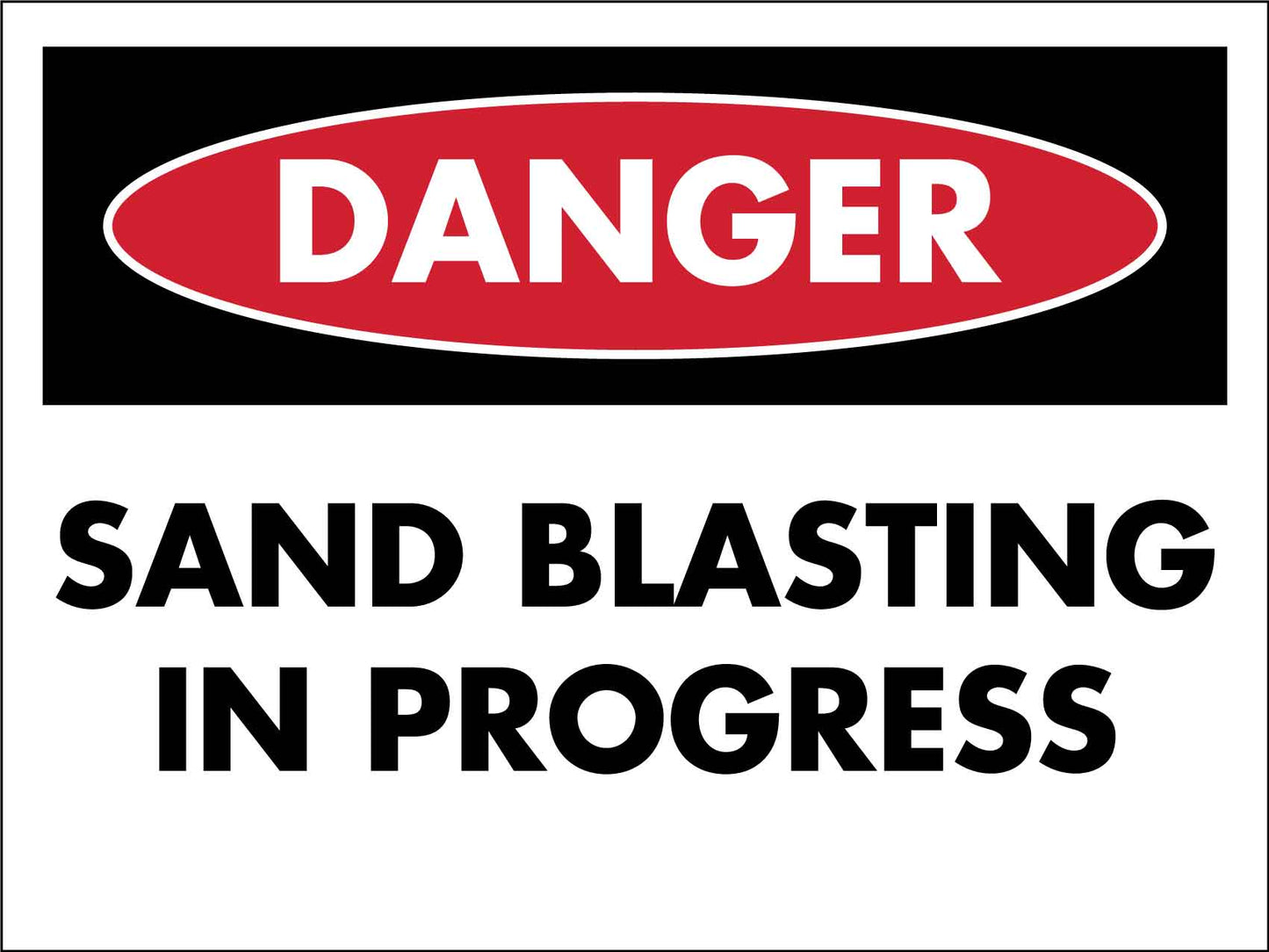 Danger Sand Blasting Sign