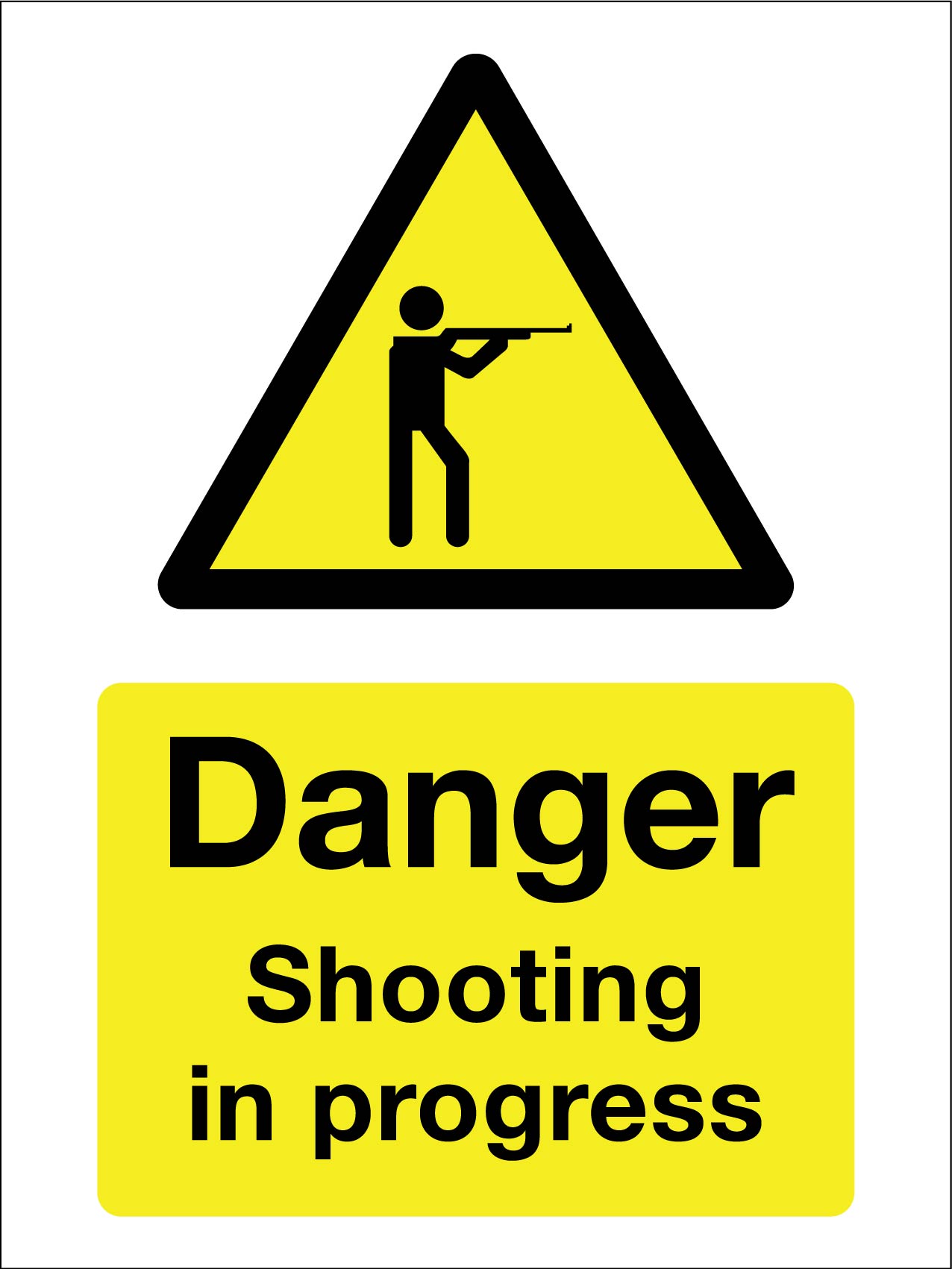 Danger Shooting In Progress Sign