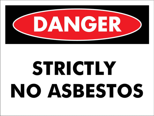 Danger Strictly No Asbestos Sign