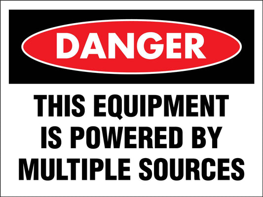 Danger This Equipment Is Powered By Multiple Sources Sign