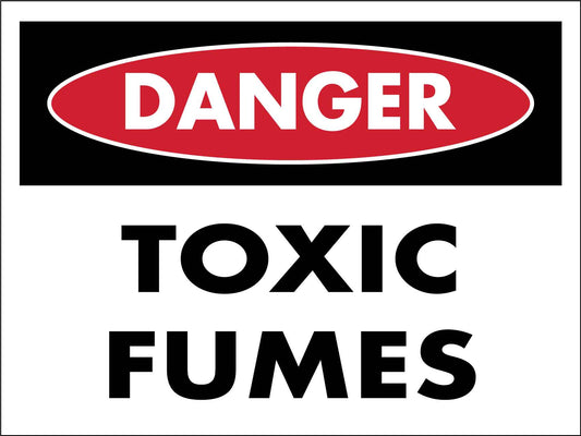 Danger Toxic Fumes Sign