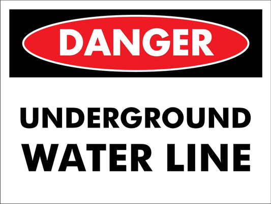 Danger Underground Water Line Sign