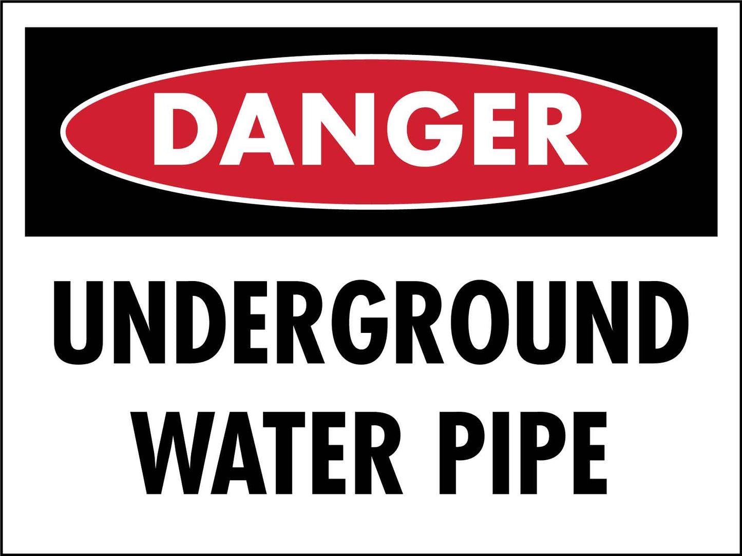 Danger Underground Water Pipe Sign