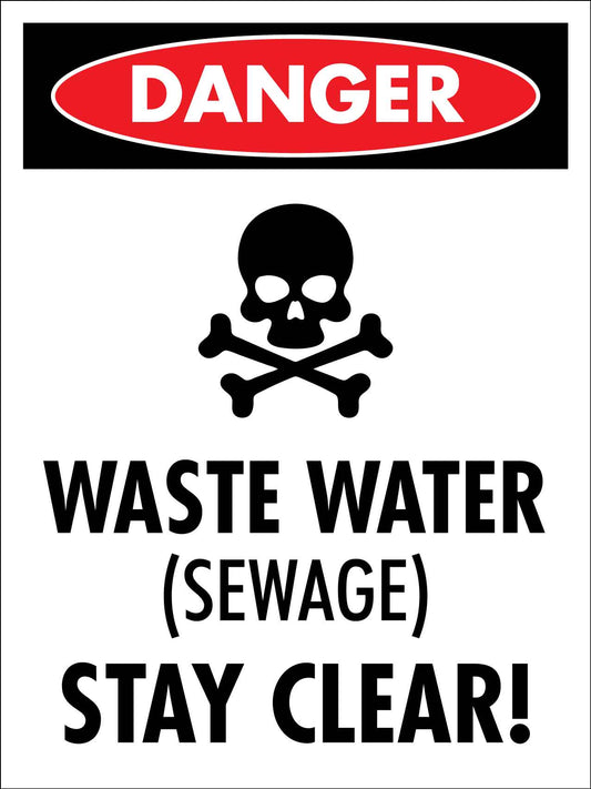 Danger Waste Water Sewage Stay Clear Skull Sign