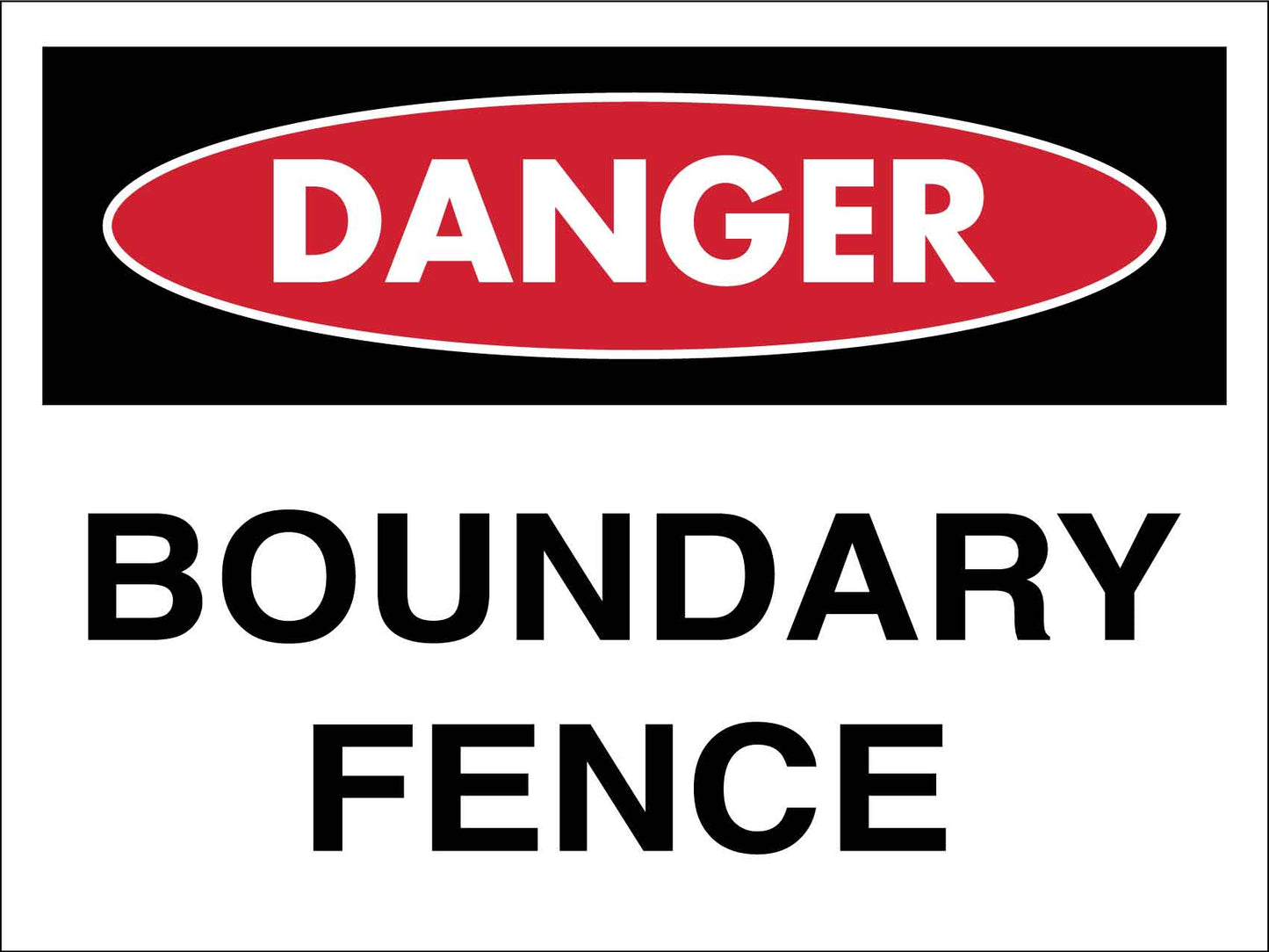 Danger This is a Boundary Fence Sign