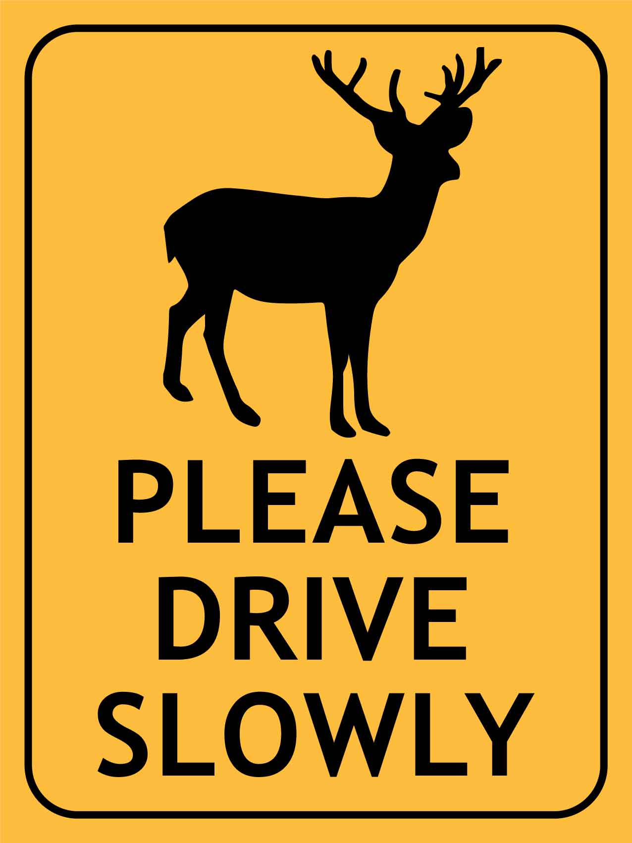 Deer Please Drive Slowly Sign