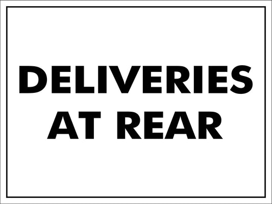 Deliveries At Rear Sign