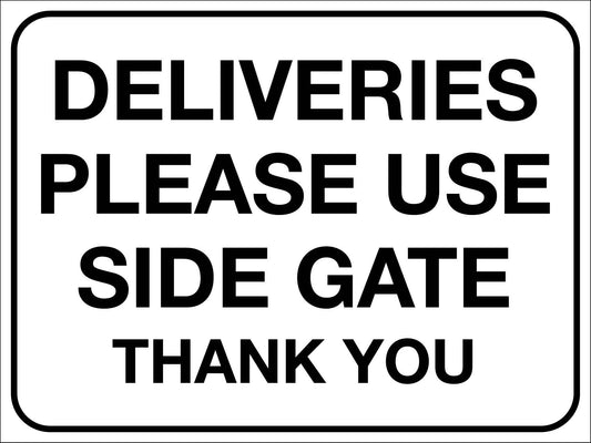 Deliveries Please Use Side Gate Thank You Sign