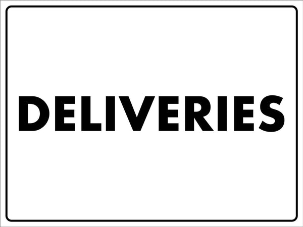 Deliveries Sign – New Signs