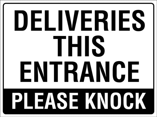 Deliveries This Entrance Please Knock Sign