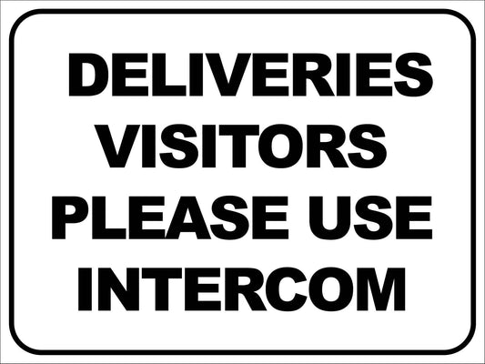 Deliveries Visitors Please Use Intercom Sign