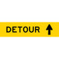 Detour (Arrow Up) Long Skinny Multi Message Reflective Traffic Sign