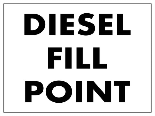 Diesel Fill Point Sign
