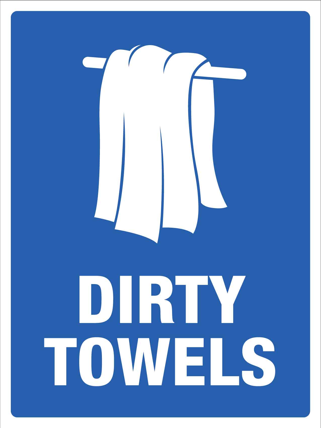 Dirty Towels Sign
