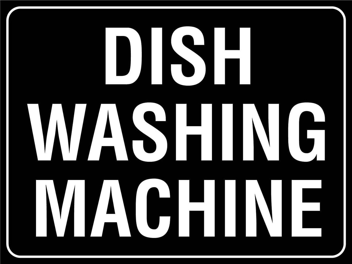 Dish Washing Machine Sign