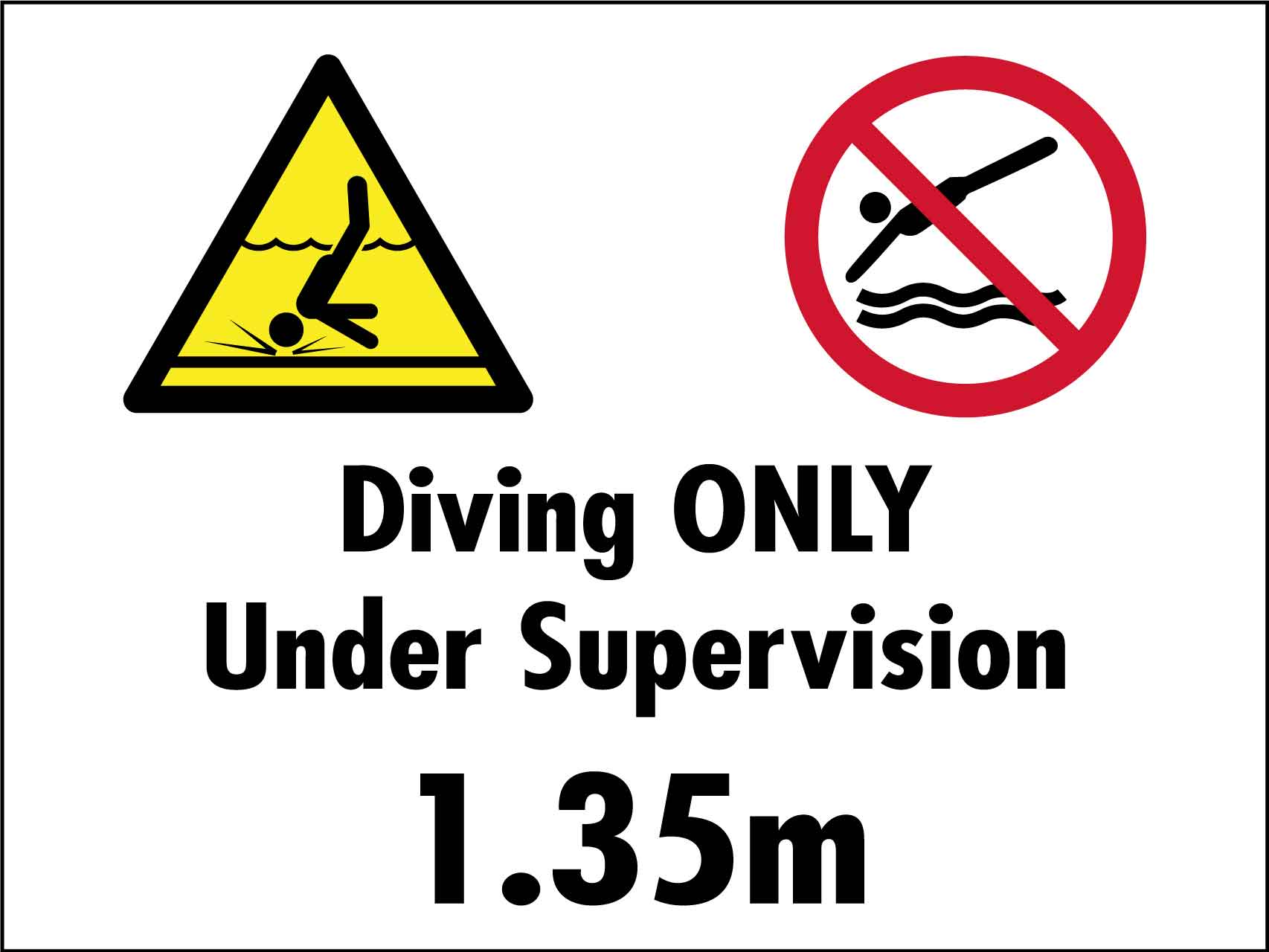 Diving ONLY Under Supervision 1.3M Sign – New Signs