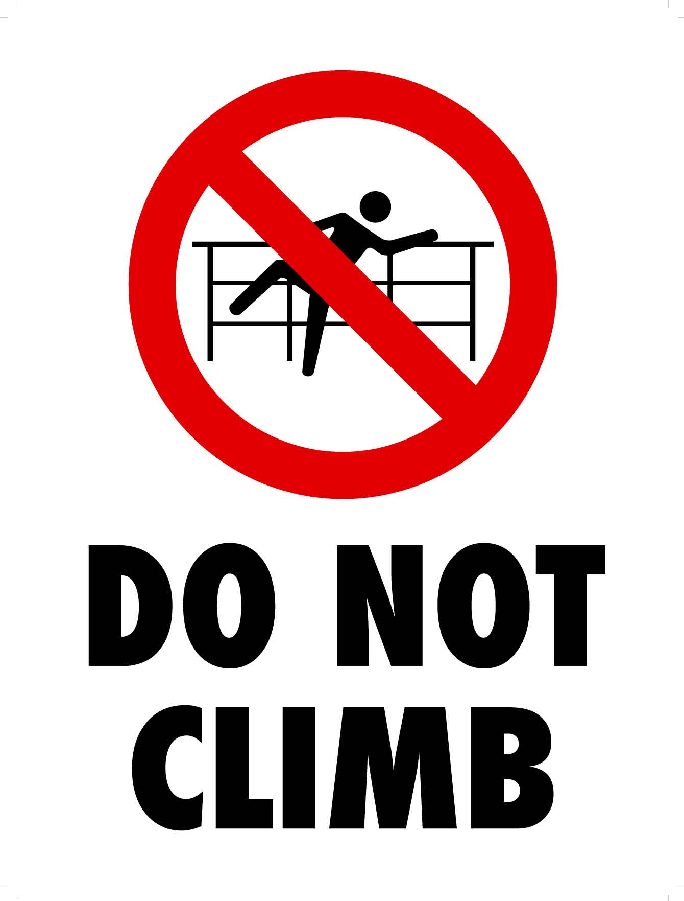 Do Not Climb Symbol Sign – New Signs