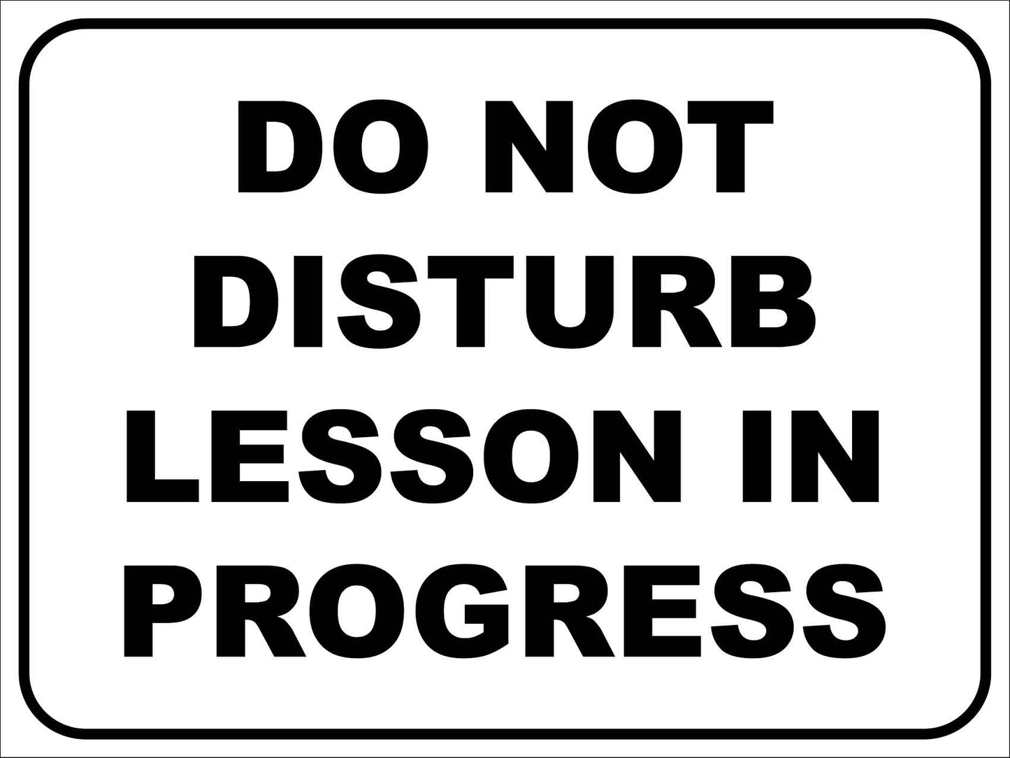 Do Not Disturb Lesson in Progress Sign