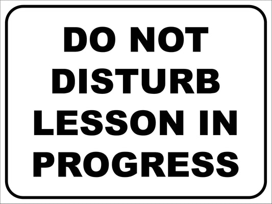 Do Not Disturb Lesson in Progress Sign