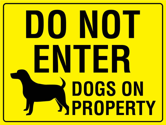 Do Not Enter Dogs On Property Sign