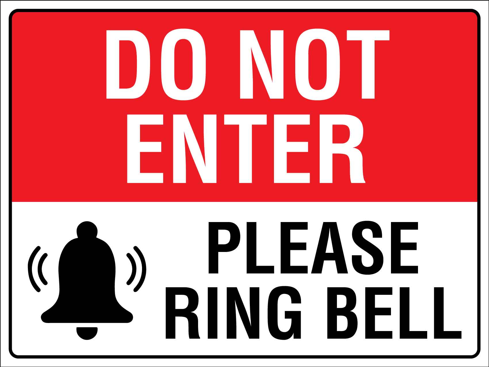 Do Not Enter Please Ring Bell Sign – New Signs