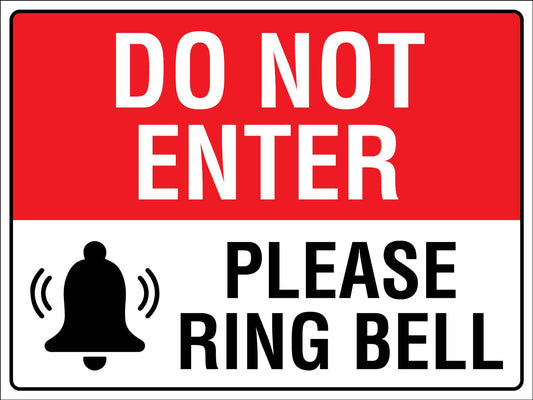 Do Not Enter Please Ring Bell Sign