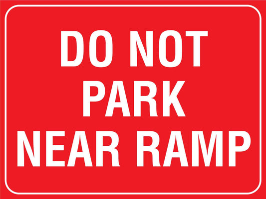 Do Not Park Near Ramp Sign