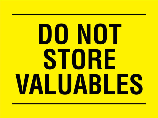 Do Not Store Valuables Sign