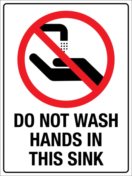 Do Not Wash Hands In This Sink Sign