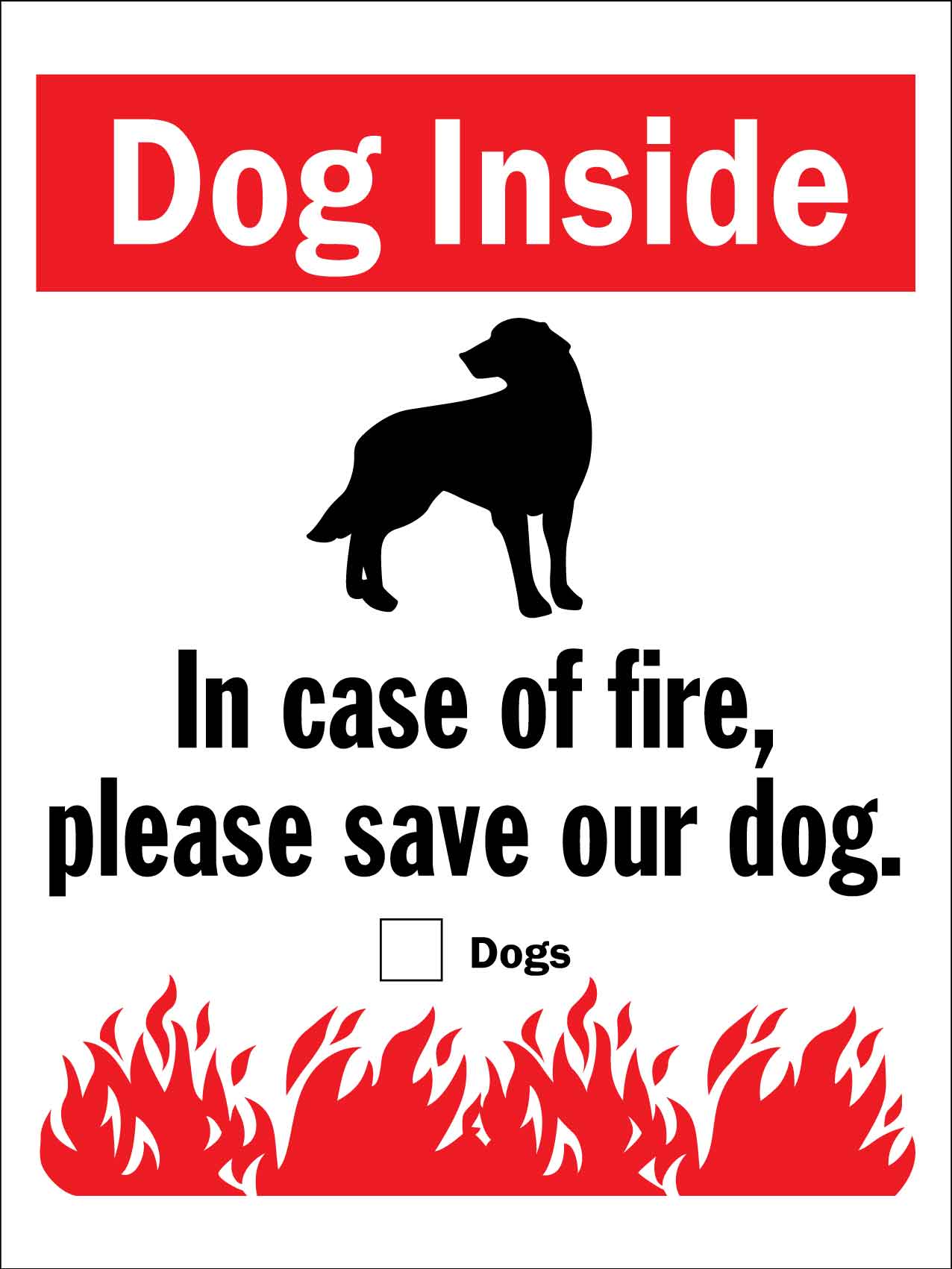 Dog Inside In Case Of Fire Please Save Our Dog Sign
