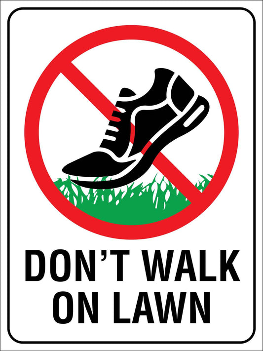 Dont Walk On Lawn Sign