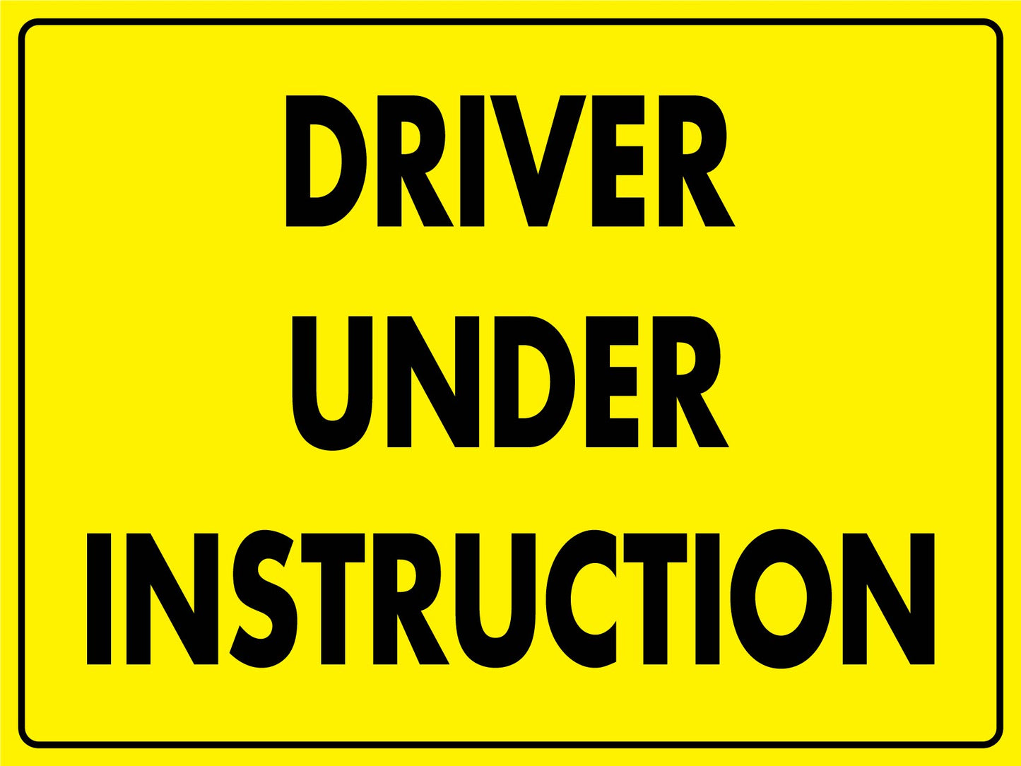 Driver Under Instruction Sign