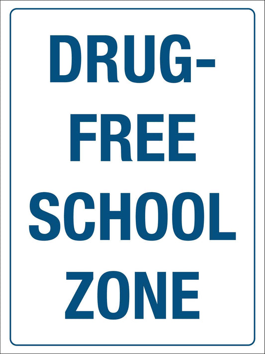 Drug Free School Zone Sign