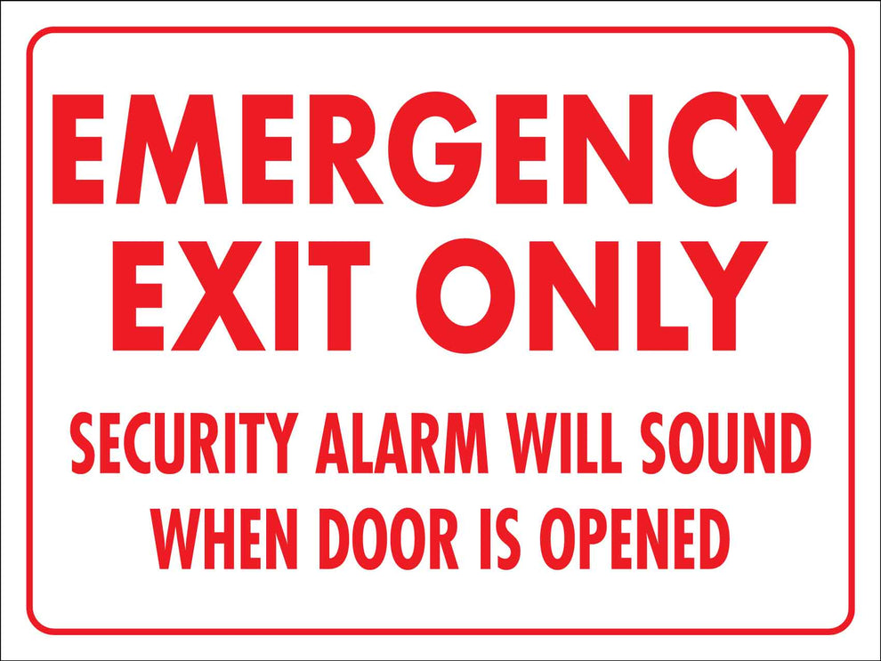 Emergency Exit Only Security Alarm Will Sound When Door Is Opened Sign ...