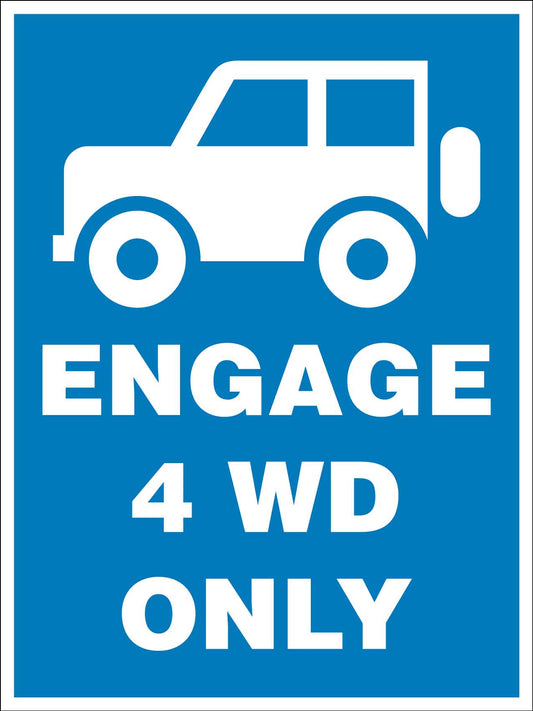 Engage 4WD Only Sign