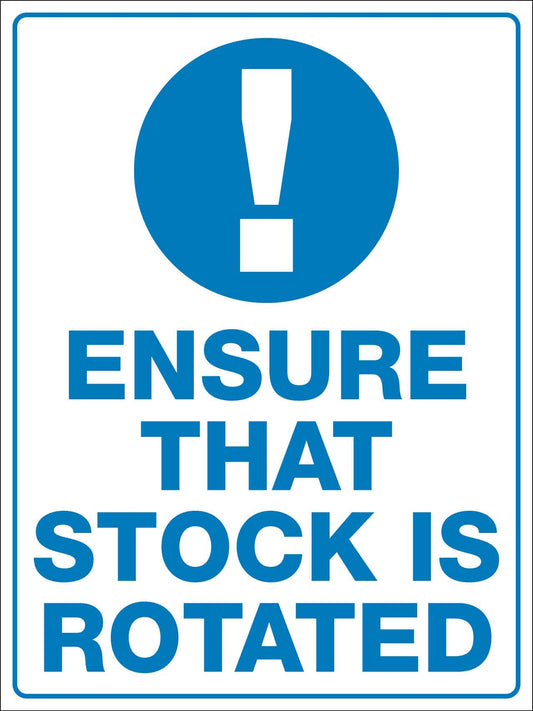 Ensure That Stock Is Rotated Sign