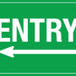 Entry (Arrow Left) Sign