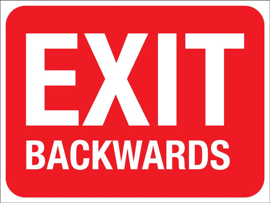 Exit Backwards Sign