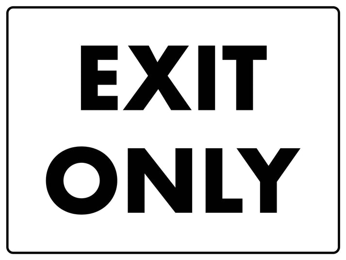 Exit Only Sign – New Signs