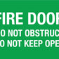 Fire Door Do Not Obstruct Do Not Keep Open Green Sign