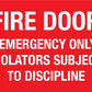 Fire Door Emergency Only Violators Subject Sign
