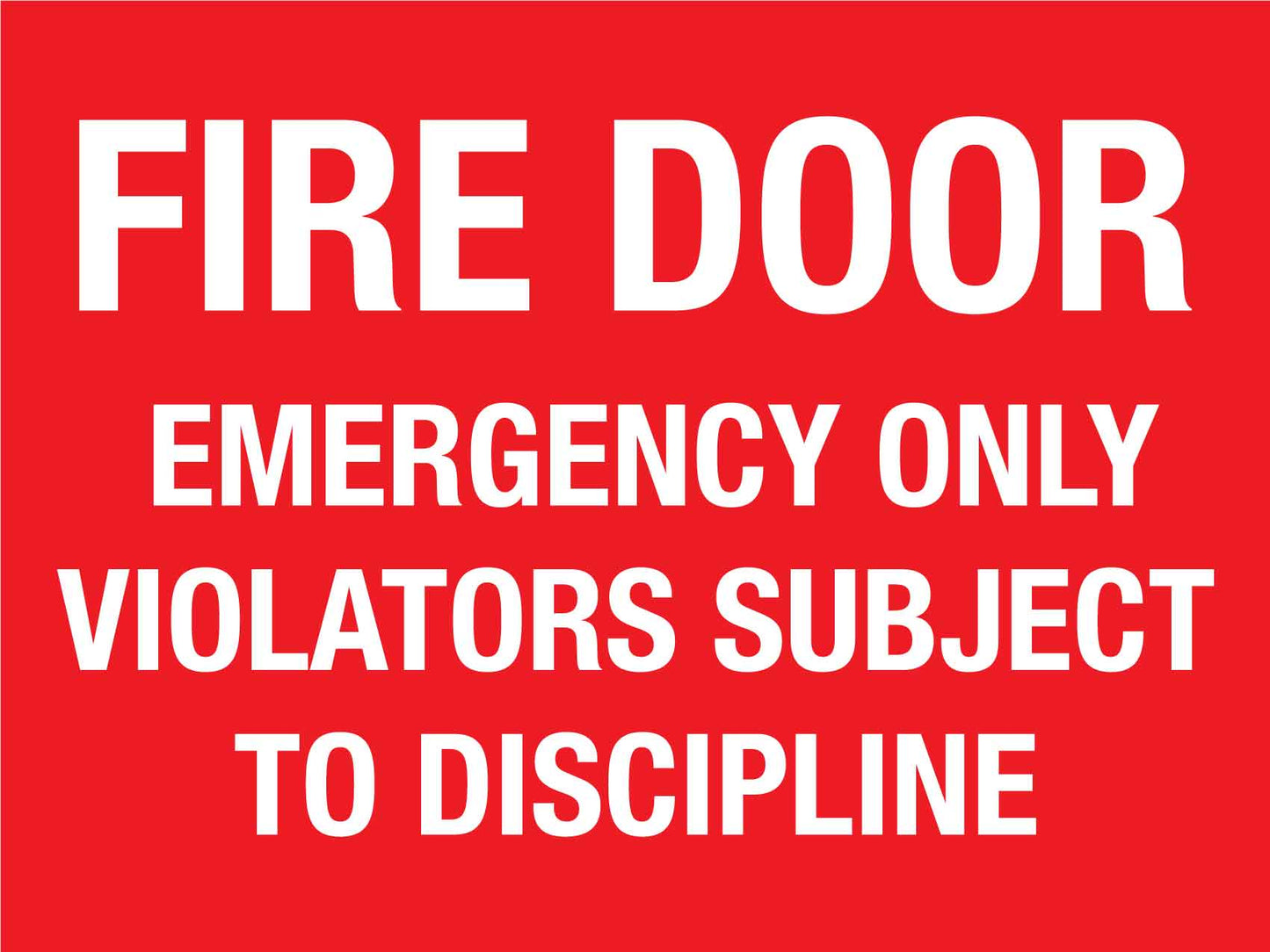 Fire Door Emergency Only Violators Subject Sign