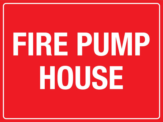 Fire Pump House Sign