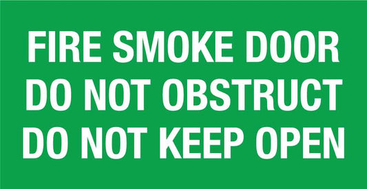 Fire Smoke Door Do Not Obstruct Do Not Keep Open Small Sign